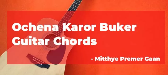 Ochena Karor Buker Guitar Chords
