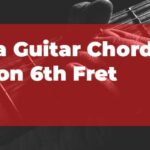 Saajna Guitar Chords with Capo on 6th Fret