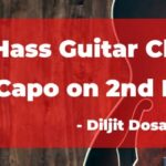 Hass Hass Guitar Chords by Diljit Dosanjh X Sia with Capo on 2nd Fret