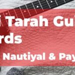 Meri Tarah Guitar Chords with Capo on 2nd Fret Jubin Nautiyal & Payal Dev