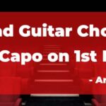 shayad guitar chords with capo on 1st Fret, Chords of Shayad by Arijit SIngh, Shayad Chord by Arijit Singh
