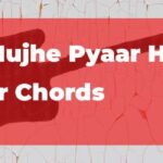 Kya Mujhe Pyaar Hai Guitar Chords by KK