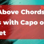Dharia Miles Above Chords & Lyrics with Capo on 1st Fret