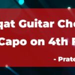 Mulaqat Guitar Chords with Capo on 4th Fret by Prateek Kuhad