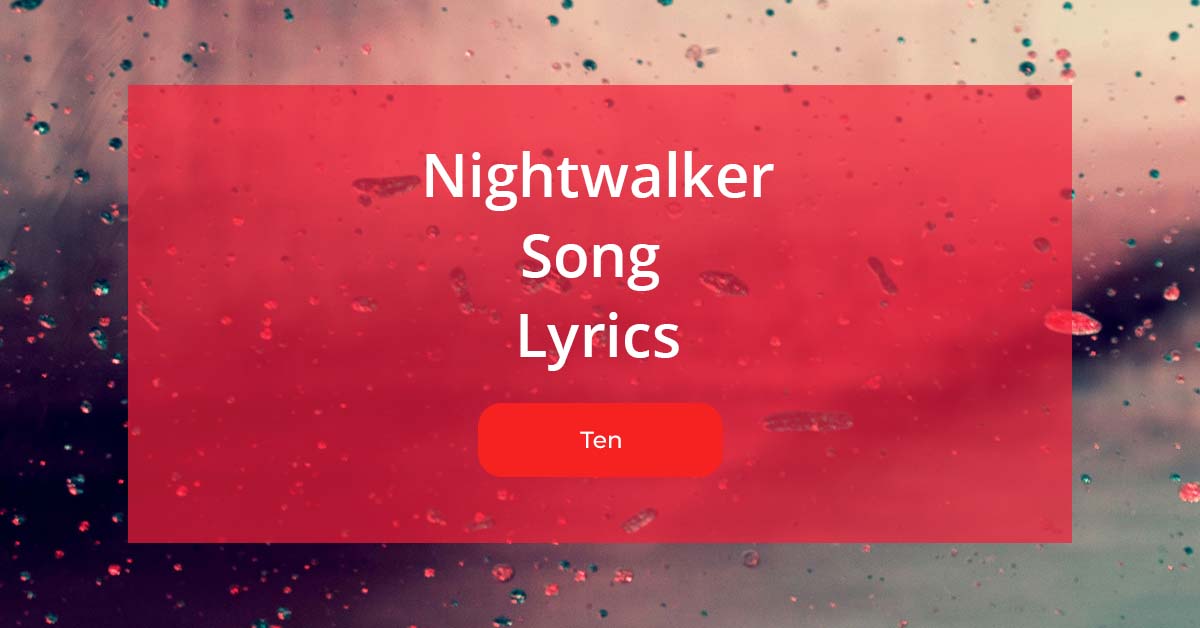 Nightwalker Song Lyrics By Ten From The 1st Mini Album
