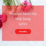 Phoolon Mein Hai Mila Song Lyrics Sung by Javed Ali from HanuMan Movie